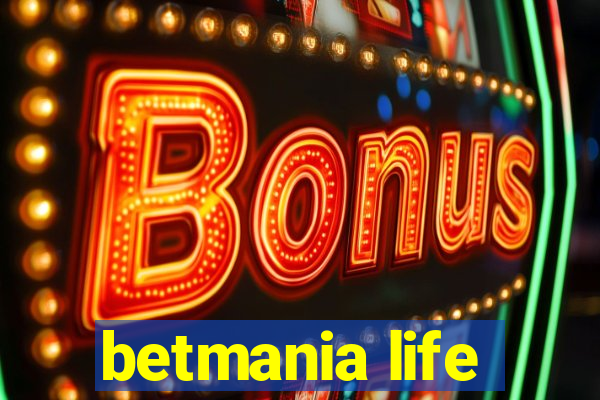 betmania life